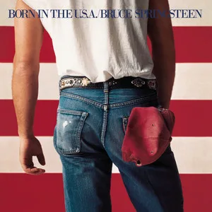 Born In The U.S.A. - Bruce Springsteen & E Street Band