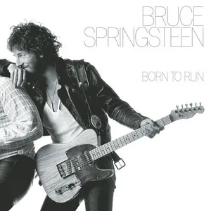 Born To Run - Bruce Springsteen & E Street Band