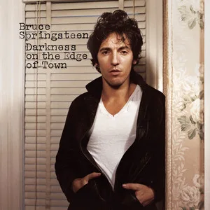 Darkness On the Edge of Town - Bruce Springsteen & E Street Band